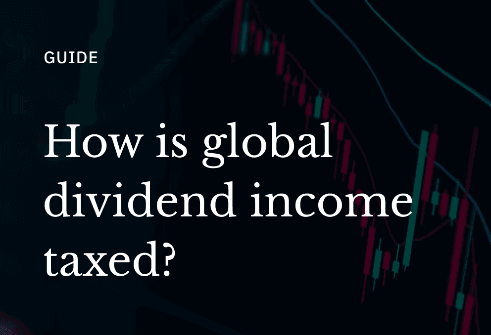 How is global dividend income taxed?