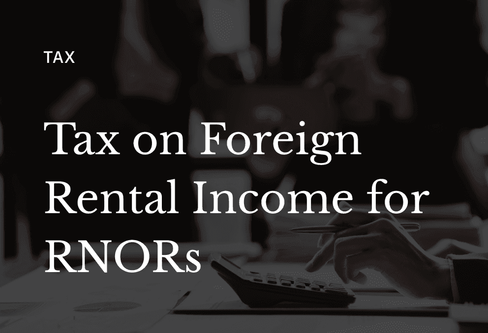 Is Foreign Rental Income Taxable in India for RNORs